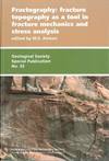Fractography: Fracture Topography as a Tool in Fracture Mechanics