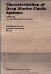 Characterization of Deep Marine Clastic Systems